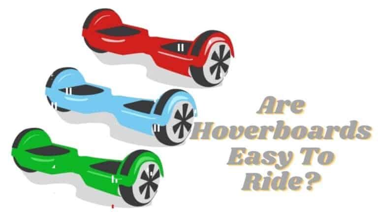 Are Hoverboards Easy To Ride