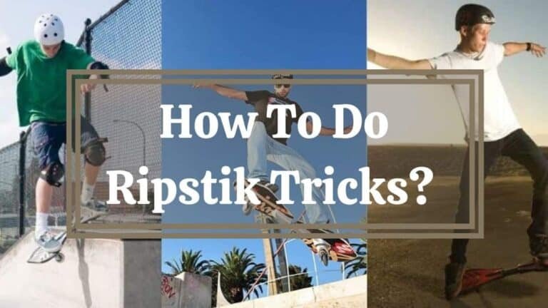 How To Do Ripstik Tricks