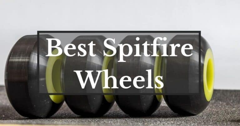 Best Spitfire Wheels Review For Street Skating