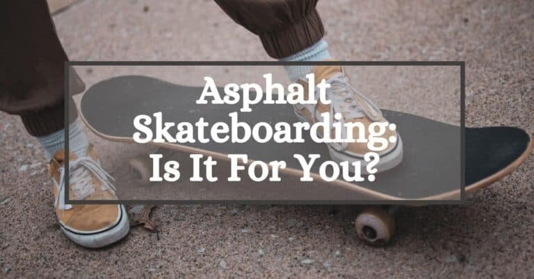Asphalt Skateboarding