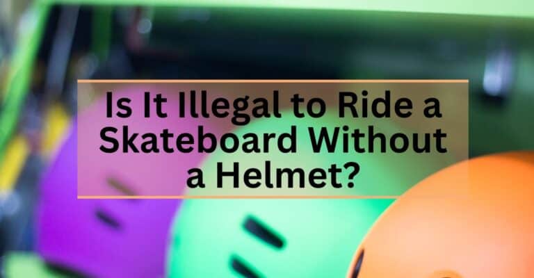 is it against the law to ride a skateboard without a helmet