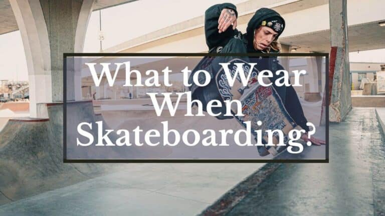 What to Wear When Skateboarding